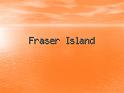 Fraser Island (1)